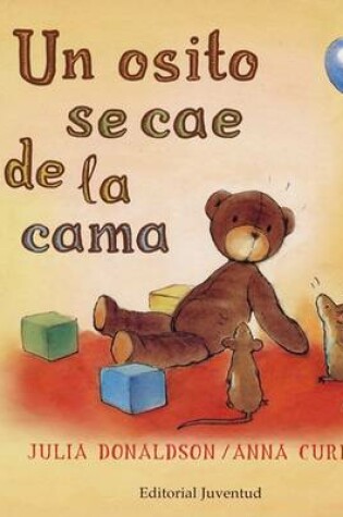 Cover of Un Osito Se Cae de la Cama