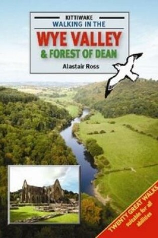 Cover of Walking in the Wye Valley and Forest of Dean