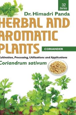 Book cover for HERBAL AND AROMATIC PLANTS - 32. Coriandrum sativum (Coriander)