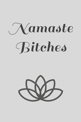 Book cover for Namaste Bitches