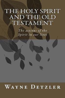 Book cover for The Holy Spirit and the Old Testament