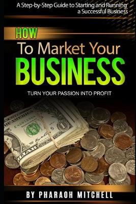 Book cover for .How to Market Your Business