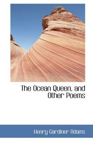 Cover of The Ocean Queen, and Other Poems