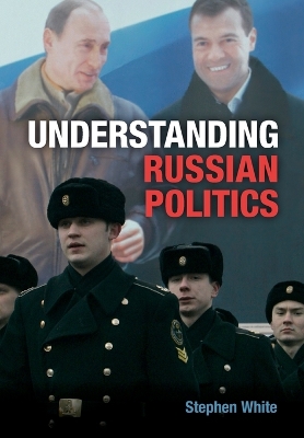 Book cover for Understanding Russian Politics