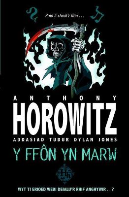 Book cover for Cyfres Anthony Horowitz: Ffôn yn Marw, Y