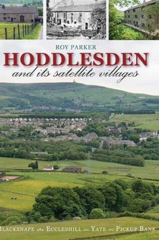 Cover of Hoddlesden and Its Satellite Villages