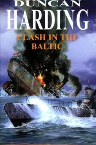 Cover of Clash in the Baltic