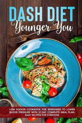 Cover of Dash Diet Younger You