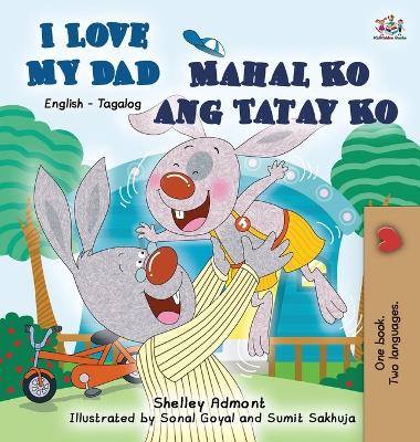 Cover of I Love My Dad Mahal Ko ang Tatay Ko