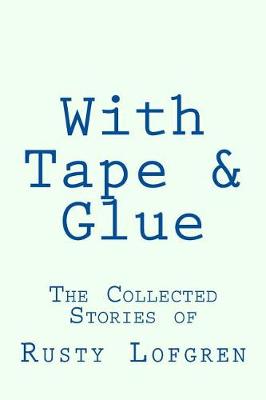 Book cover for With Tape & Glue