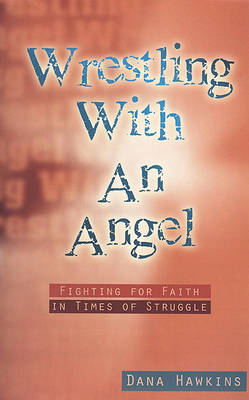 Book cover for Wrestling with an Angel