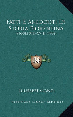 Book cover for Fatti E Aneddoti Di Storia Fiorentina