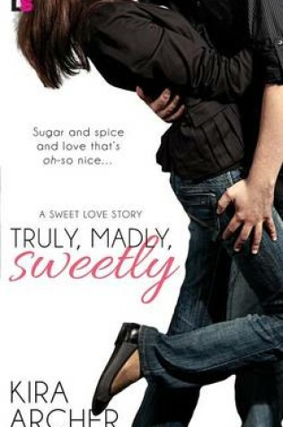 Cover of Truly, Madly, Sweetly