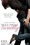 Book cover for Truly, Madly, Sweetly