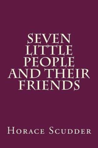 Cover of Seven Little People and Their Friends