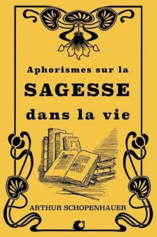Cover of Aphorismes sur la sagesse dans la vie