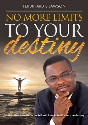 Book cover for No More Limits to Your Destiny