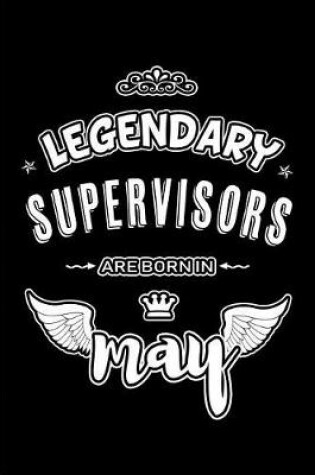 Cover of Legendary Supervisors are born in May