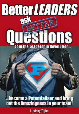 Book cover for Better Leaders Ask Better Questions