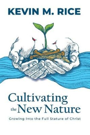 Cover of Cultivating the New Nature