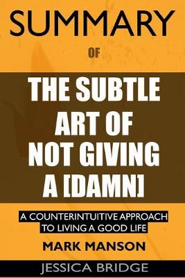 Book cover for SUMMARY Of The Subtle Art of Not Giving a Damn
