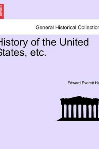 Cover of History of the United States, Etc.