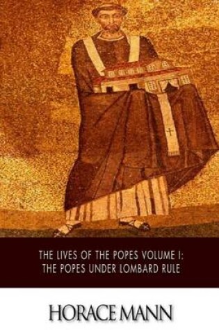 Cover of The Lives of the Popes Volume I