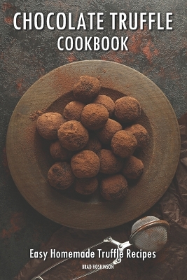 Book cover for Chocolate Truffle Cookbook