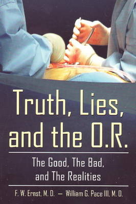 Book cover for Truth, Lies, and the O.R.