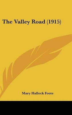 Book cover for The Valley Road (1915)