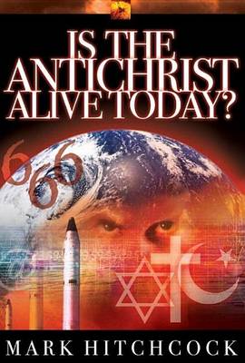 Book cover for Is the Antichrist Alive Today?