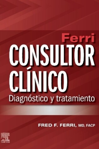 Cover of Ferri. Consultor Clínico. Diagnóstico Y Tratamiento