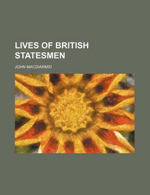 Book cover for Lives of British Statesmen