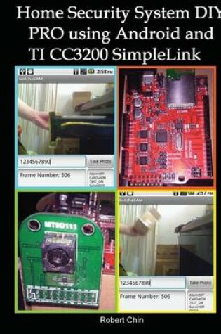 Cover of Home Security System DIY PRO using Android and TI CC3200 SimpleLink