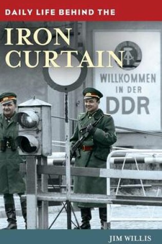 Cover of Daily Life behind the Iron Curtain