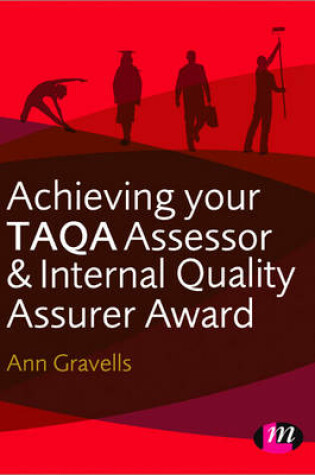 Cover of Achieving your TAQA Assessor and Internal Quality Assurer Award