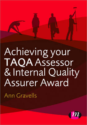 Cover of Achieving your TAQA Assessor and Internal Quality Assurer Award