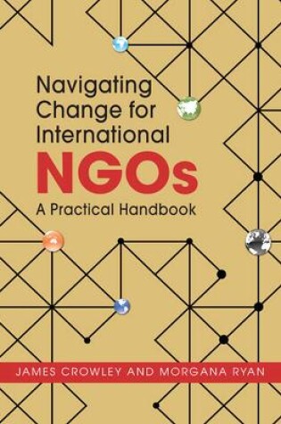Cover of Navigating Change for International NGOs