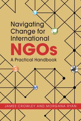 Book cover for Navigating Change for International NGOs