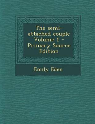 Book cover for The Semi-Attached Couple Volume 1 - Primary Source Edition