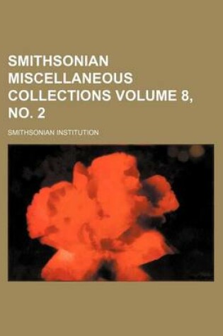 Cover of Smithsonian Miscellaneous Collections Volume 8, No. 2