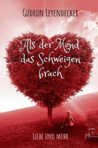 Cover of Als der Mond das Schweigen brach