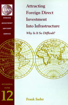 Cover of Attracting Foreign Direct Investment into Infrastructure