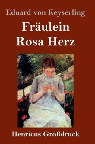 Cover of Fräulein Rosa Herz (Großdruck)