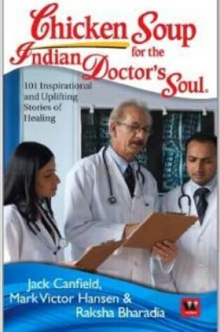 Cover of Chicken Soup for the Indian Doctors Soul
