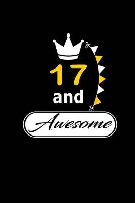 Cover of 17 and Awesome