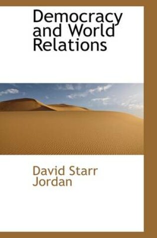 Cover of Democracy and World Relations