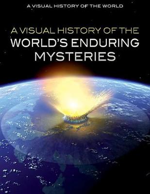 Book cover for A Visual History of the World's Enduring Mysteries