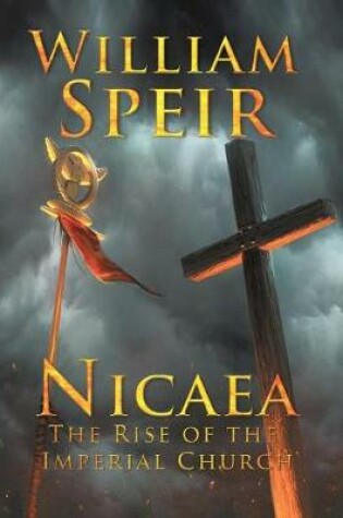 Cover of Nicaea - The Rise of the Imperial Church