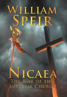 Book cover for Nicaea - The Rise of the Imperial Church